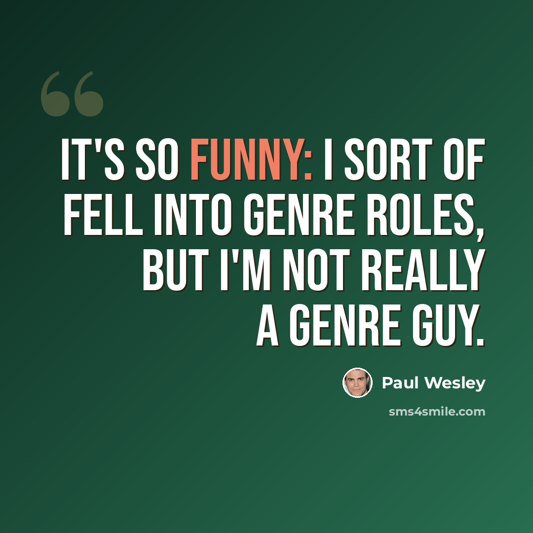 “It's so funny: I sort of fell into genre roles, but I'm not really a genre guy.” quote by Paul Wesley