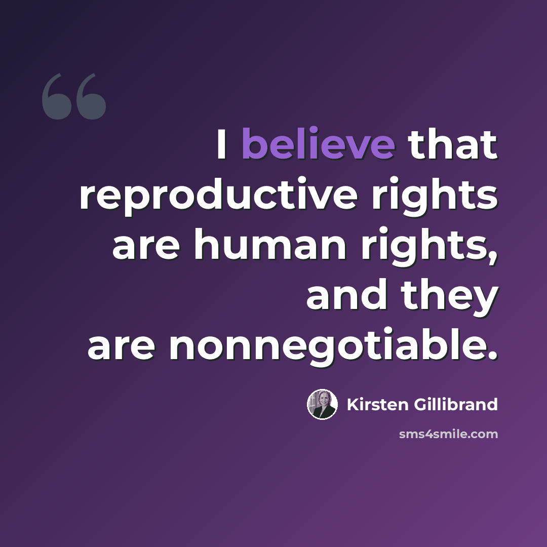 “I believe that reproductive rights are human rights, and they are nonnegotiable.” quote by Kirsten Gillibrand