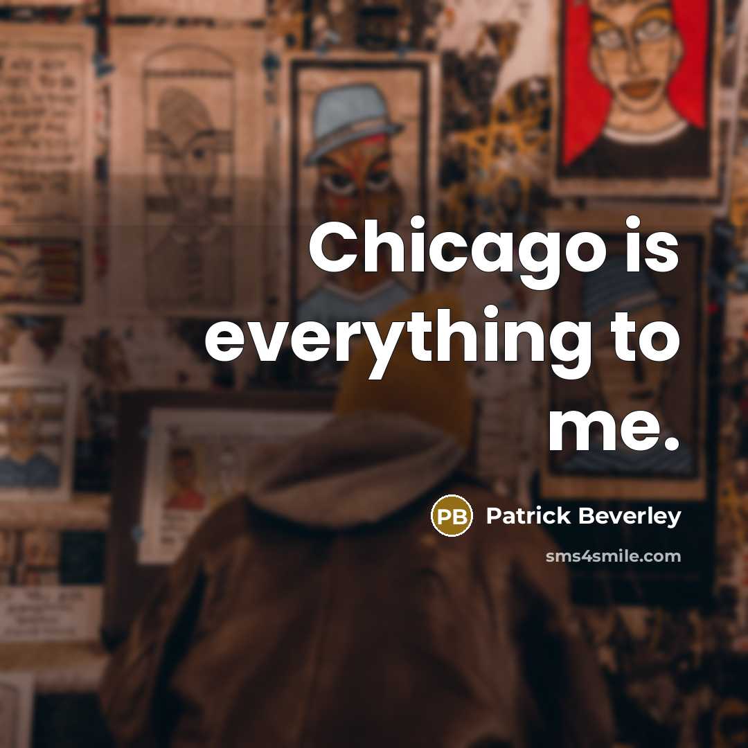 “Chicago is everything to me.” quote by Patrick Beverley