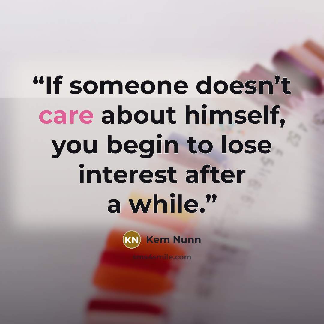 “If someone doesn’t care about himself, you begin to lose interest after a while.” quote by Kem Nunn