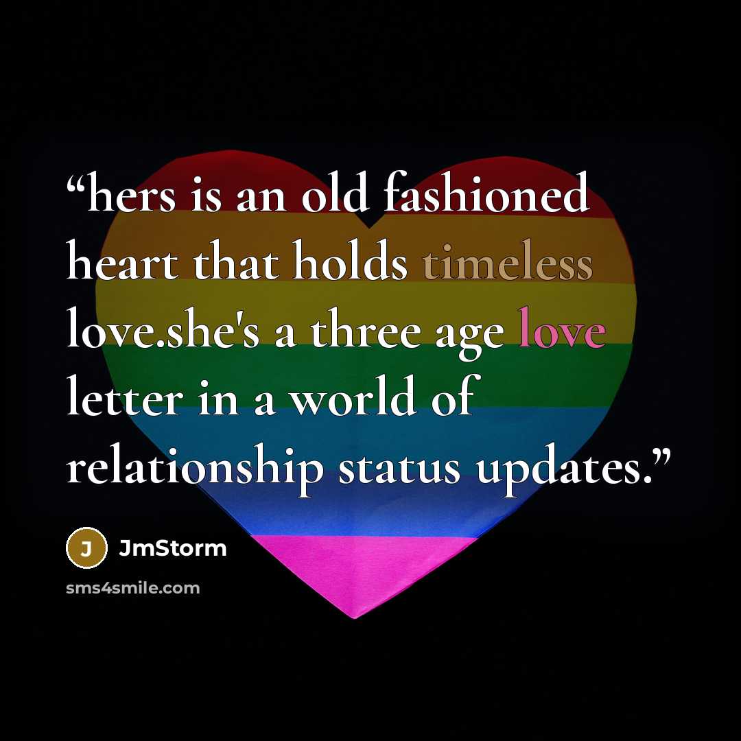 “hers is an old fashioned heart that holds timeless love.she's a three age love letter in a world of relationship status updates.” quote by JmStorm