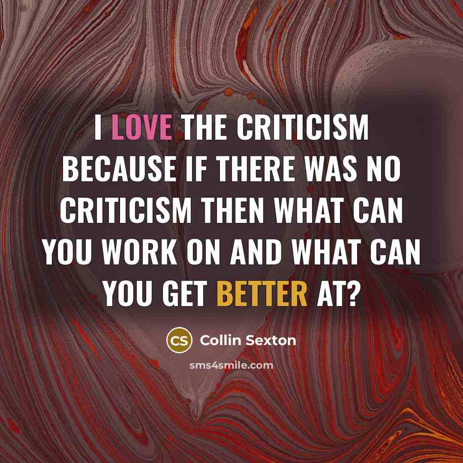 “I love the criticism because if there was no criticism then what can you work on and what can you get better at?” quote by Collin Sexton