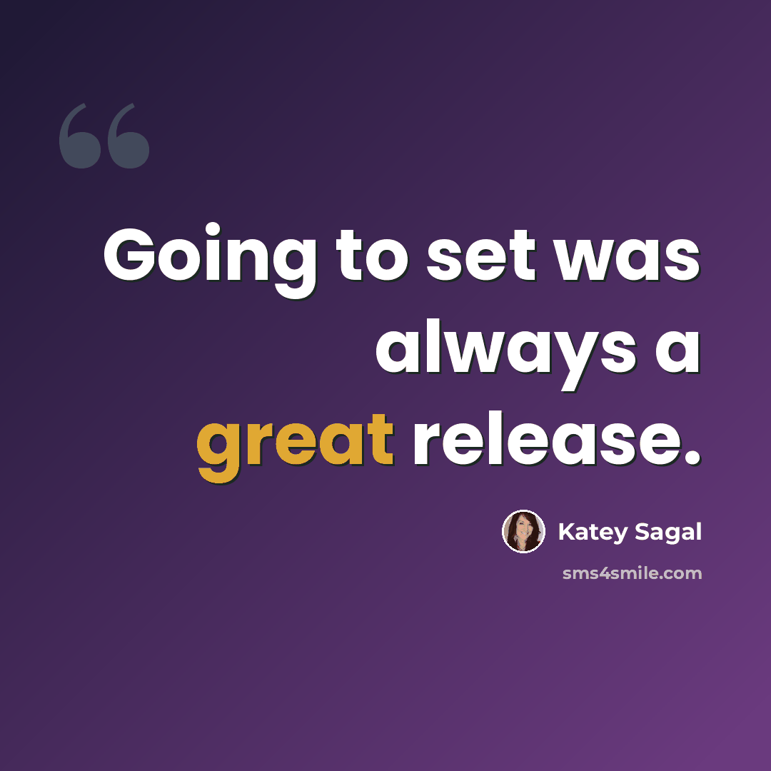 “Going to set was always a great release.” quote by Katey Sagal