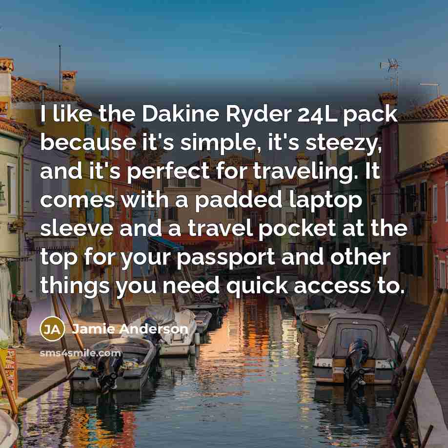 “I like the Dakine Ryder 24L pack because it's simple, it's steezy, and it's perfect for traveling. It comes with a padded laptop sleeve and a travel pocket at the top for your passport and other things you need quick access to.” quote by Jamie Anderson