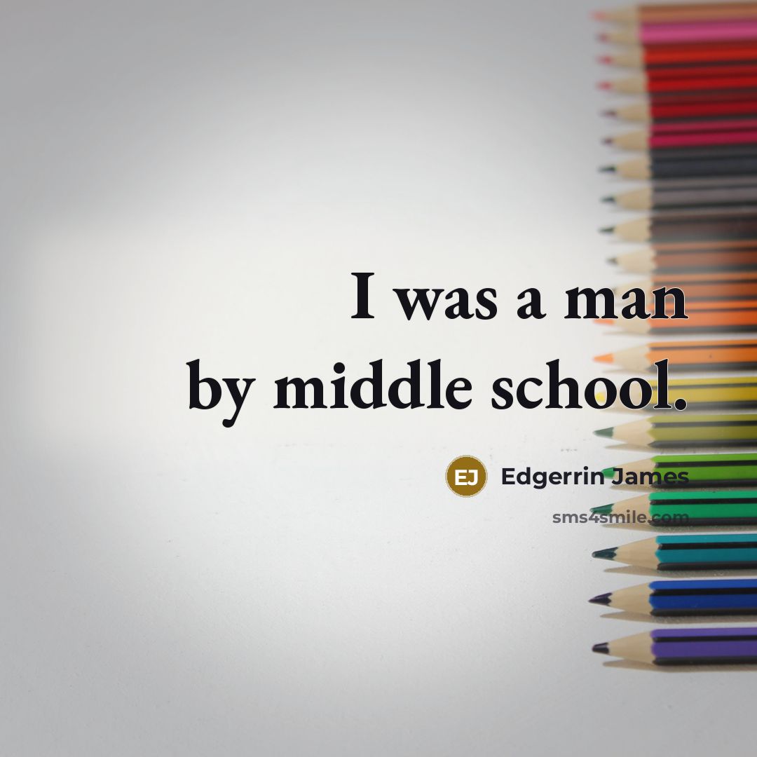 “I was a man by middle school.” quote by Edgerrin James