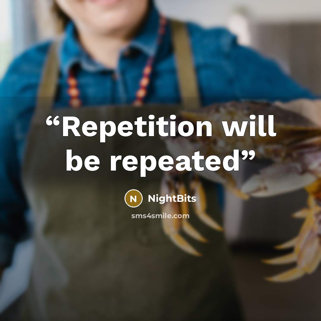 “Repetition will be repeated” quote by NightBits
