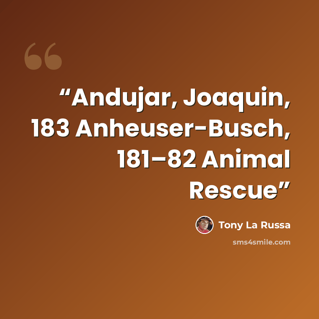 “Andujar, Joaquin, 183 Anheuser-Busch, 181–82 Animal Rescue” quote by Tony La Russa