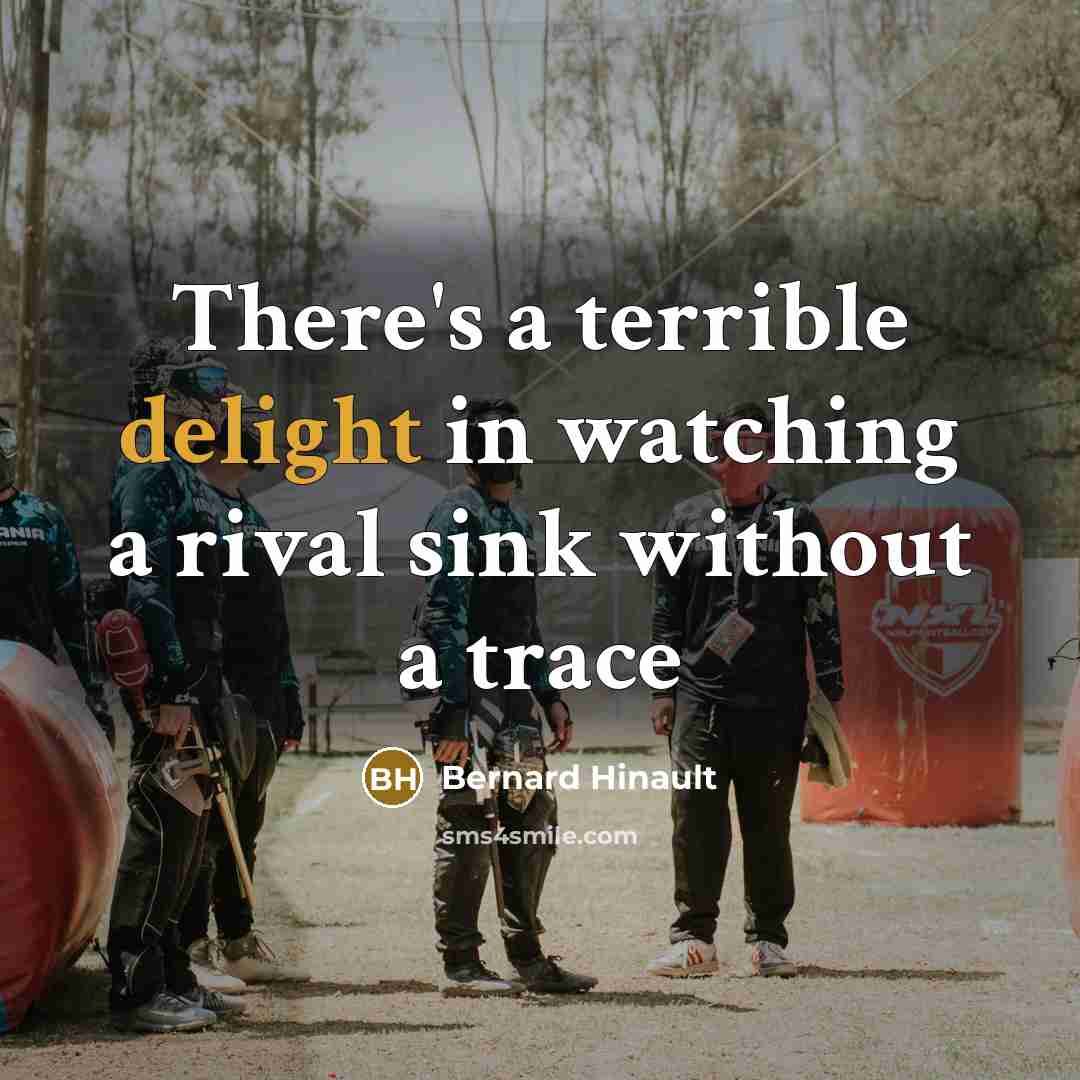 “There's a terrible delight in watching a rival sink without a trace” quote by Bernard Hinault