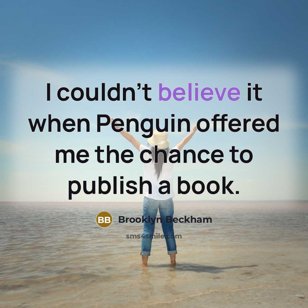 “I couldn't believe it when Penguin offered me the chance to publish a book.” quote by Brooklyn Beckham