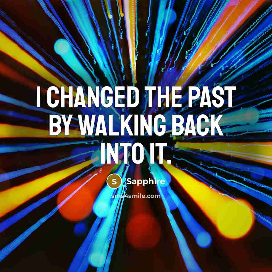 “I changed the past by walking back into it.” quote by Sapphire