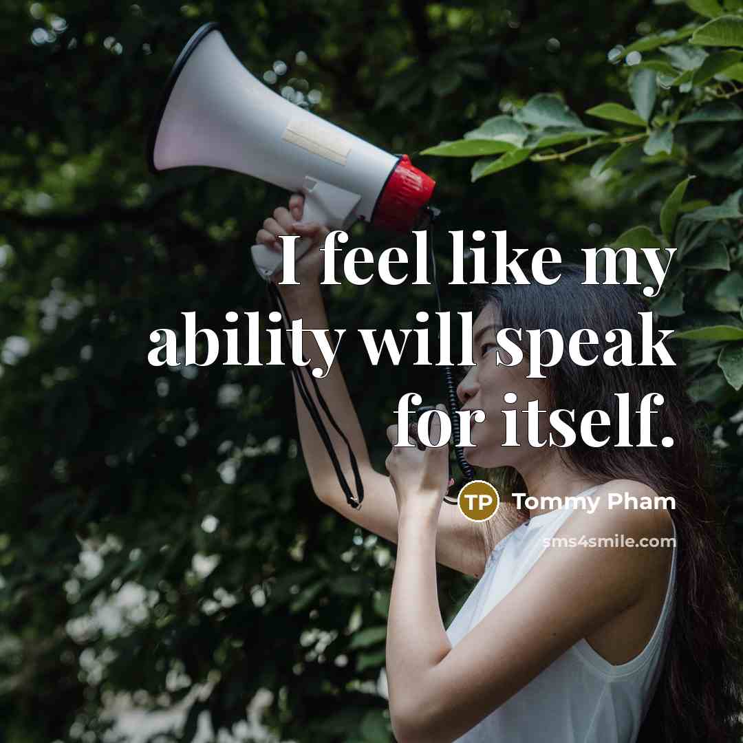 “I feel like my ability will speak for itself.” quote by Tommy Pham
