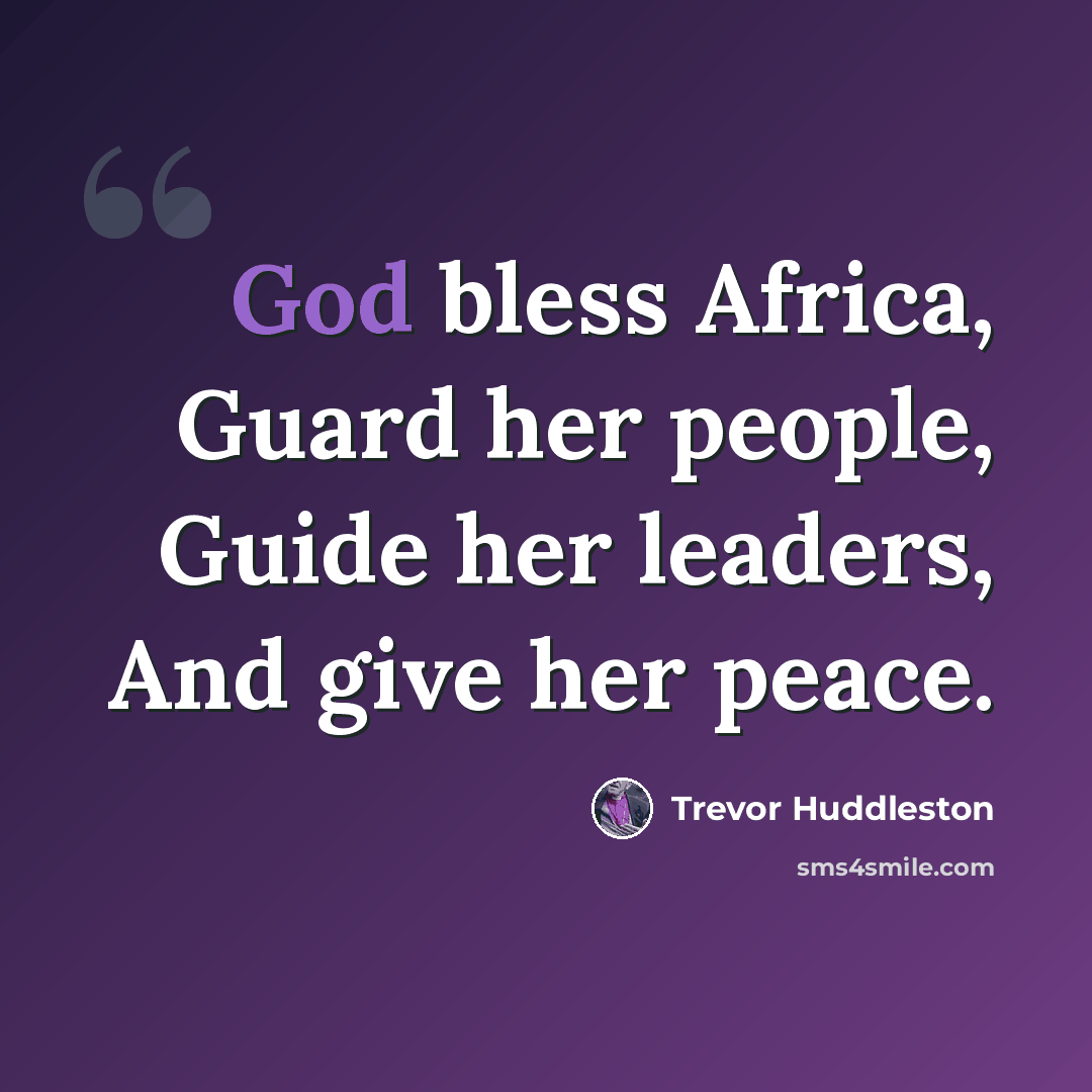 “God bless Africa, Guard her people, Guide her leaders, And give her peace.” quote by Trevor Huddleston