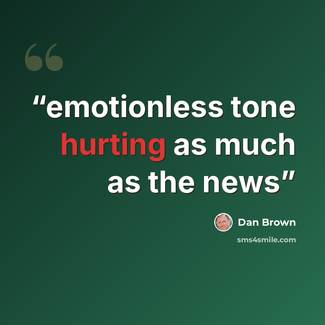“emotionless tone hurting as much as the news” quote by Dan Brown