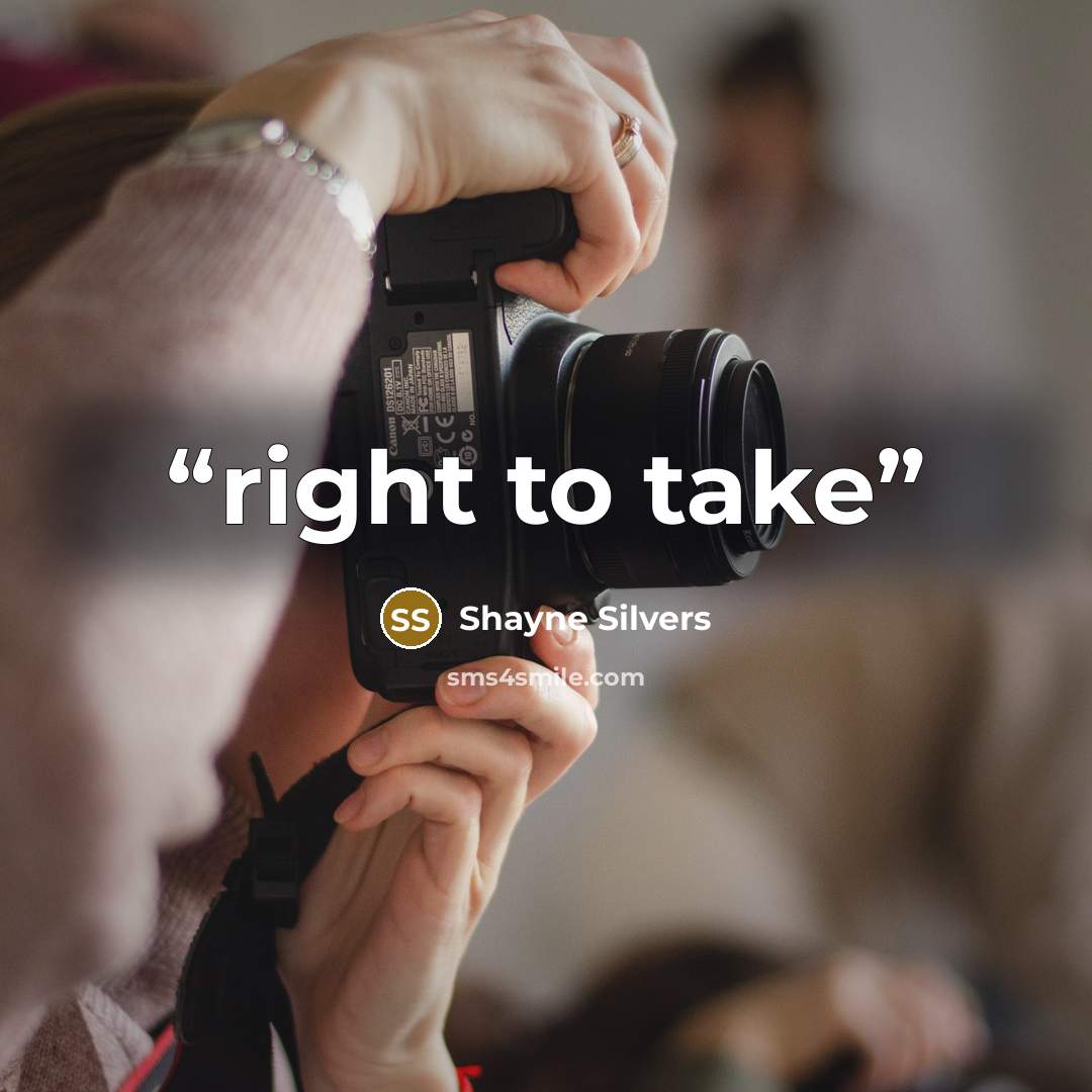 “right to take” quote by Shayne Silvers