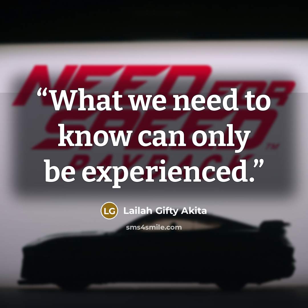 “What we need to know can only be experienced.” quote by Lailah Gifty Akita
