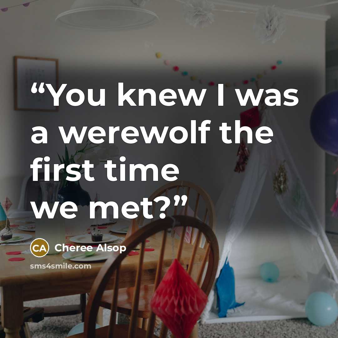 “You knew I was a werewolf the first time we met?” quote by Cheree Alsop
