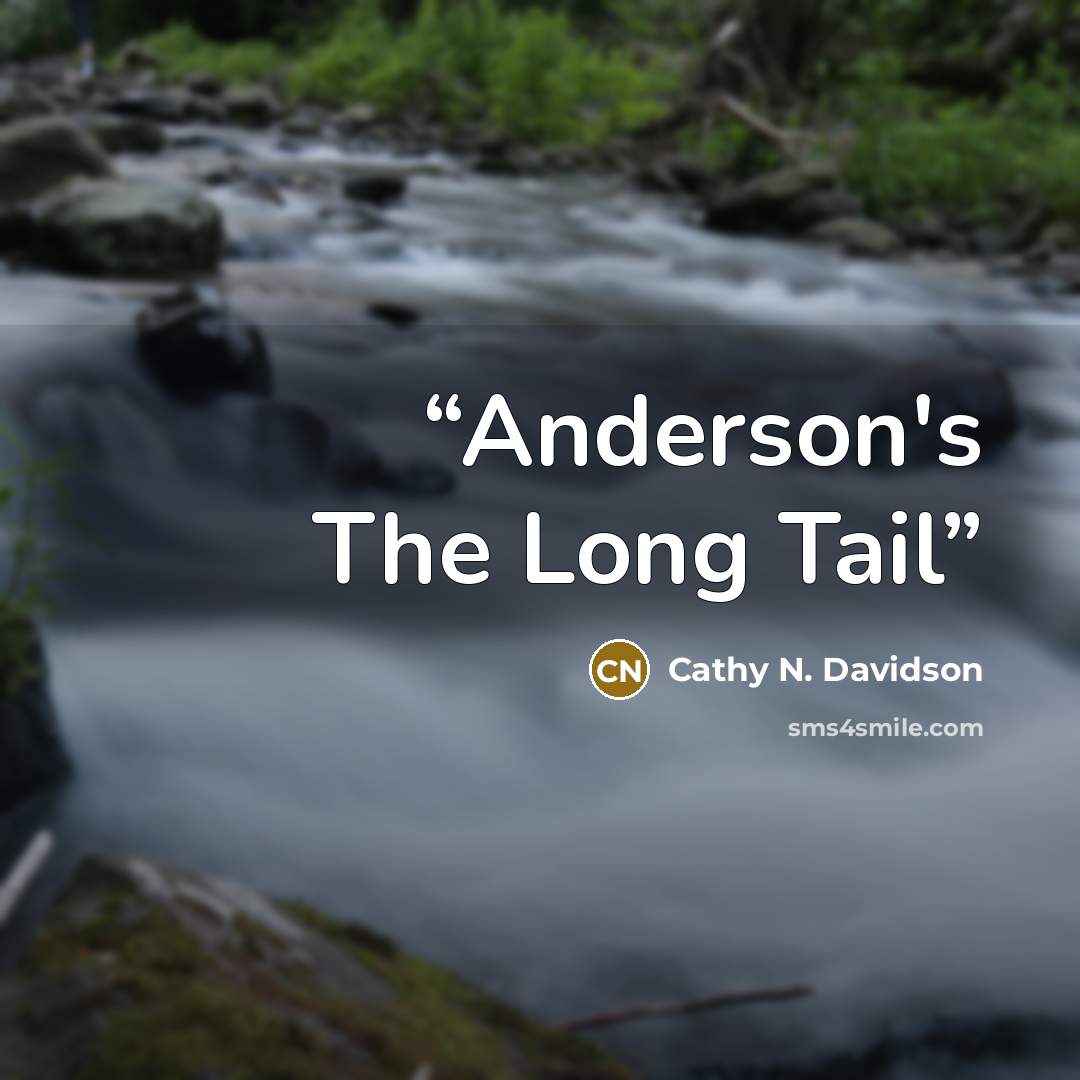 “Anderson's The Long Tail” quote by Cathy N. Davidson