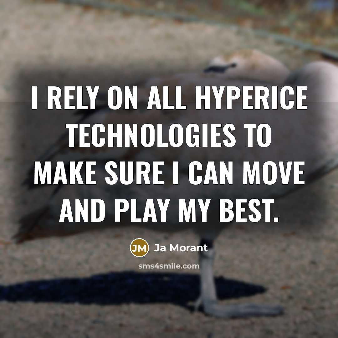 “I rely on all Hyperice technologies to make sure I can move and play my best.” quote by Ja Morant