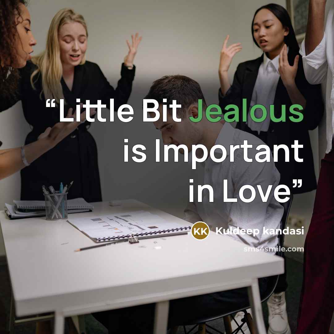 “Little Bit Jealous is Important in Love” quote by Kuldeep kandasi