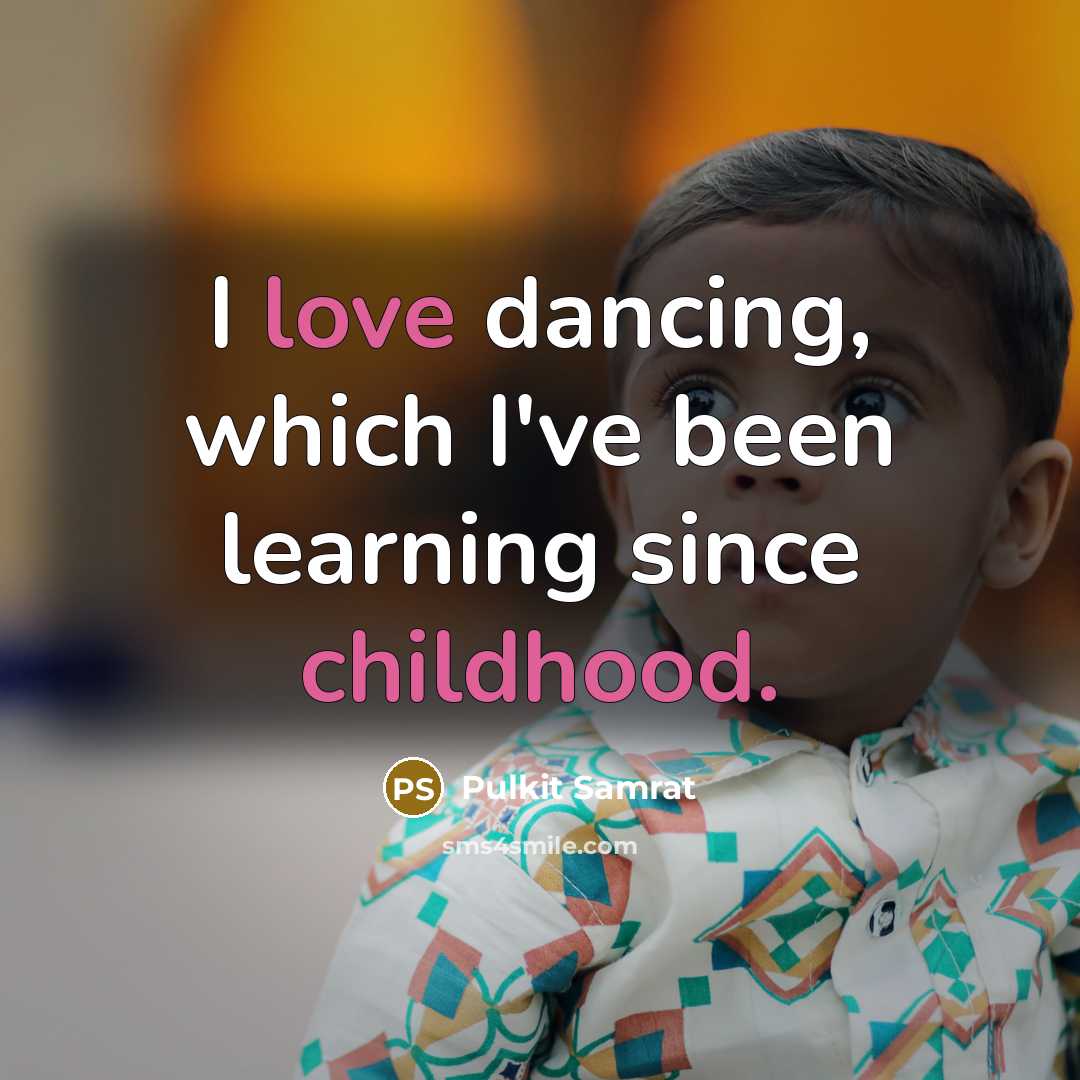 “I love dancing, which I've been learning since childhood.” quote by Pulkit Samrat