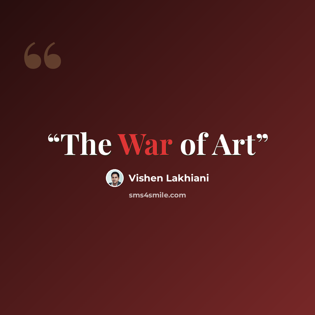“The War of Art” quote by Vishen Lakhiani