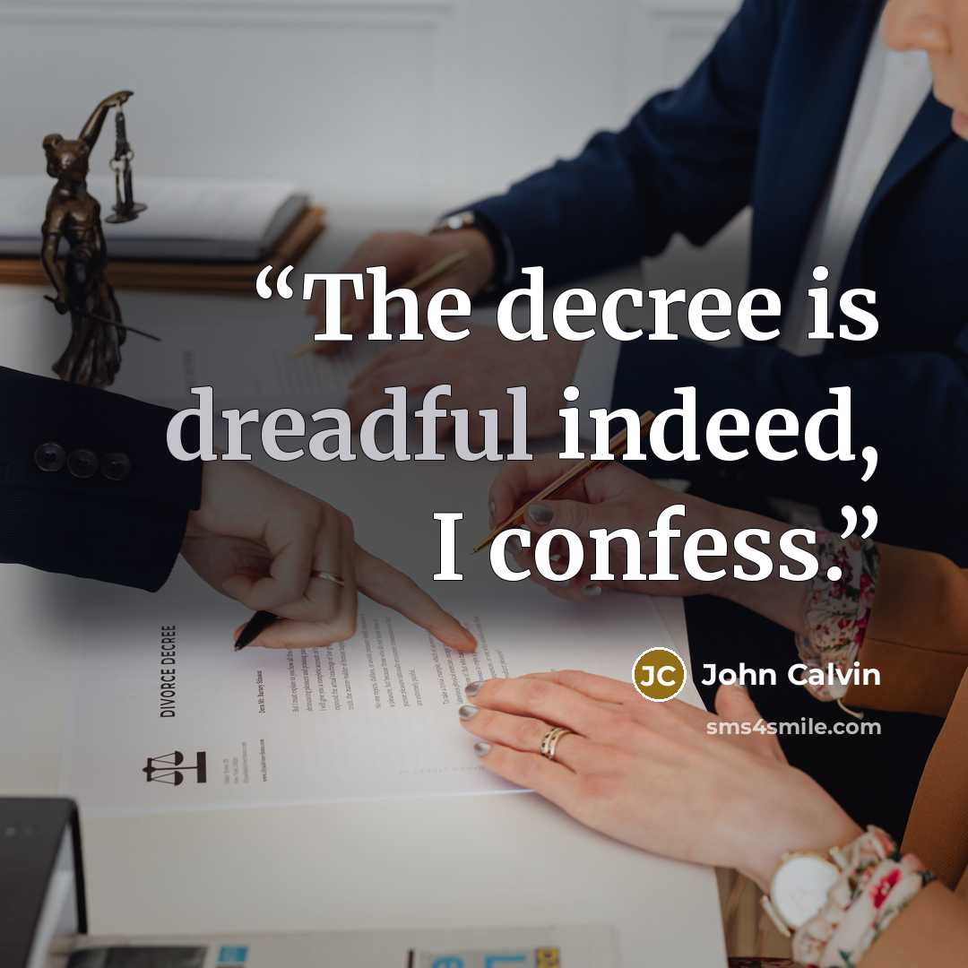 “The decree is dreadful indeed, I confess.” quote by John Calvin