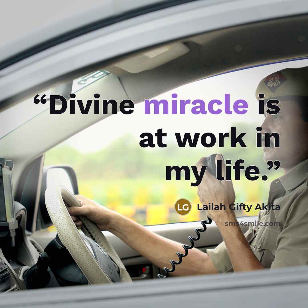 “Divine miracle is at work in my life.” quote by Lailah Gifty Akita