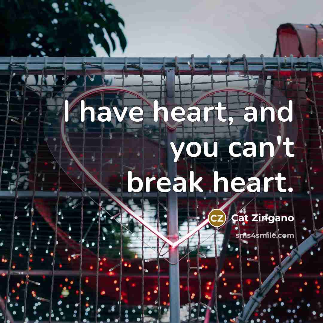 “I have heart, and you can't break heart.” quote by Cat Zingano