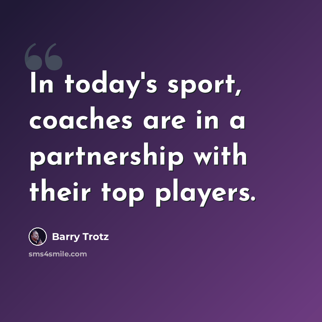 “In today's sport, coaches are in a partnership with their top players.” quote by Barry Trotz