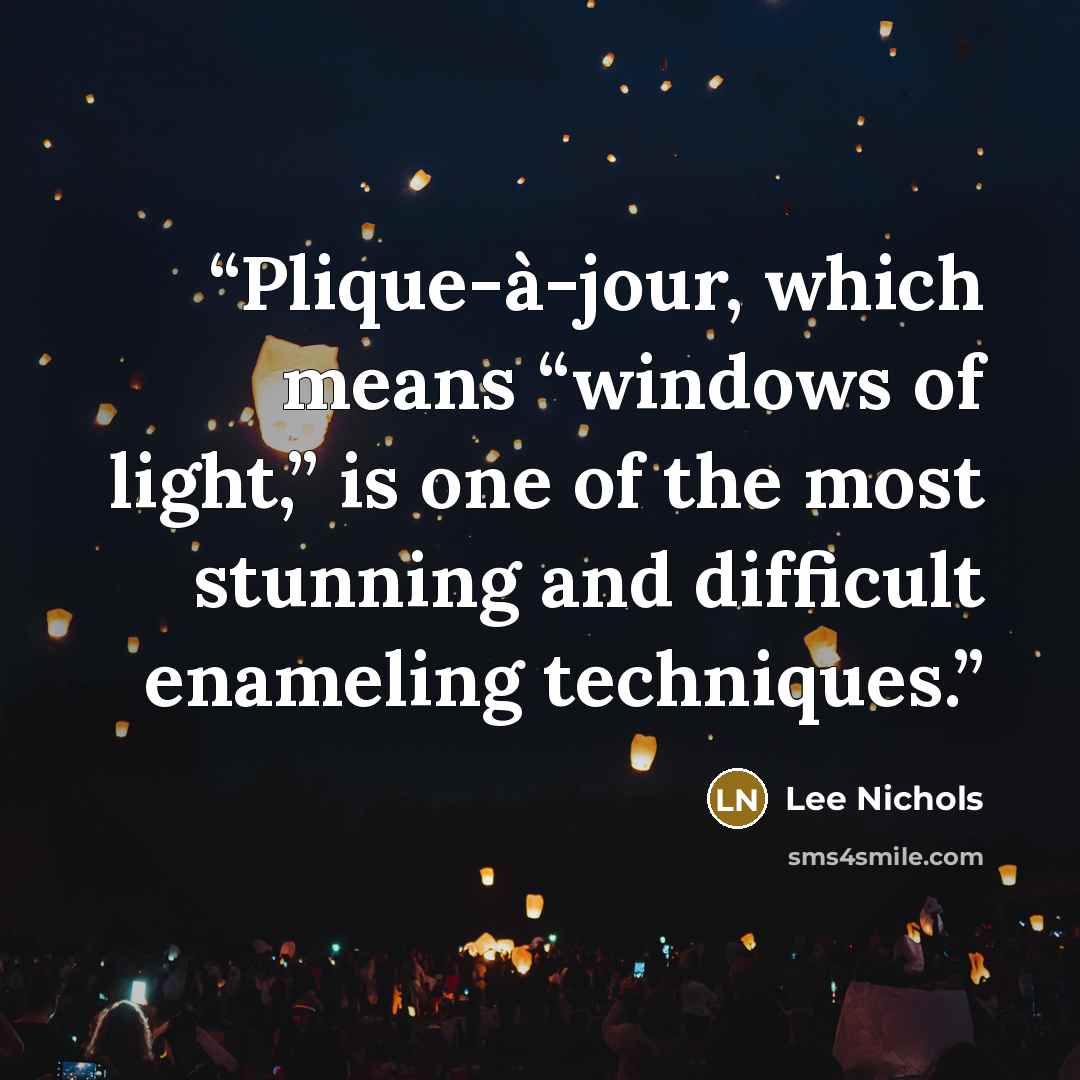 “Plique-à-jour, which means “windows of light,” is one of the most stunning and difficult enameling techniques.” quote by Lee Nichols
