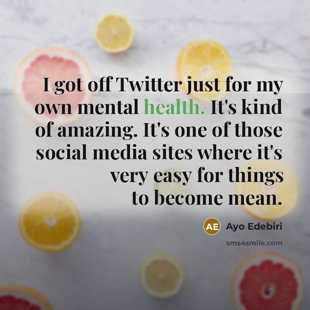 “I got off Twitter just for my own mental health. It's kind of amazing. It's one of those social media sites where it's very easy for things to become mean.” quote by Ayo Edebiri