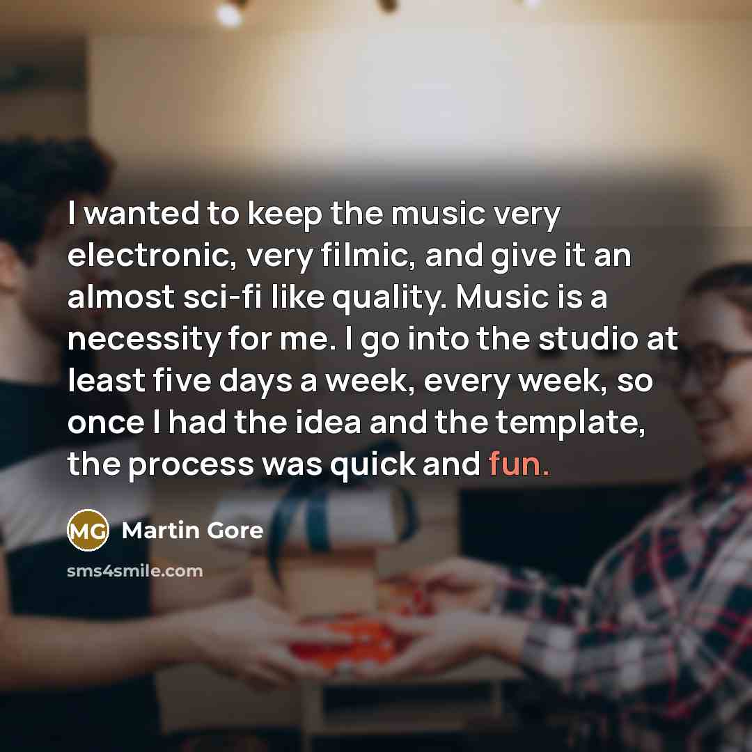 “I wanted to keep the music very electronic, very filmic, and give it an almost sci-fi like quality. Music is a necessity for me. I go into the studio at least five days a week, every week, so once I had the idea and the template, the process was quick and fun.” quote by Martin Gore