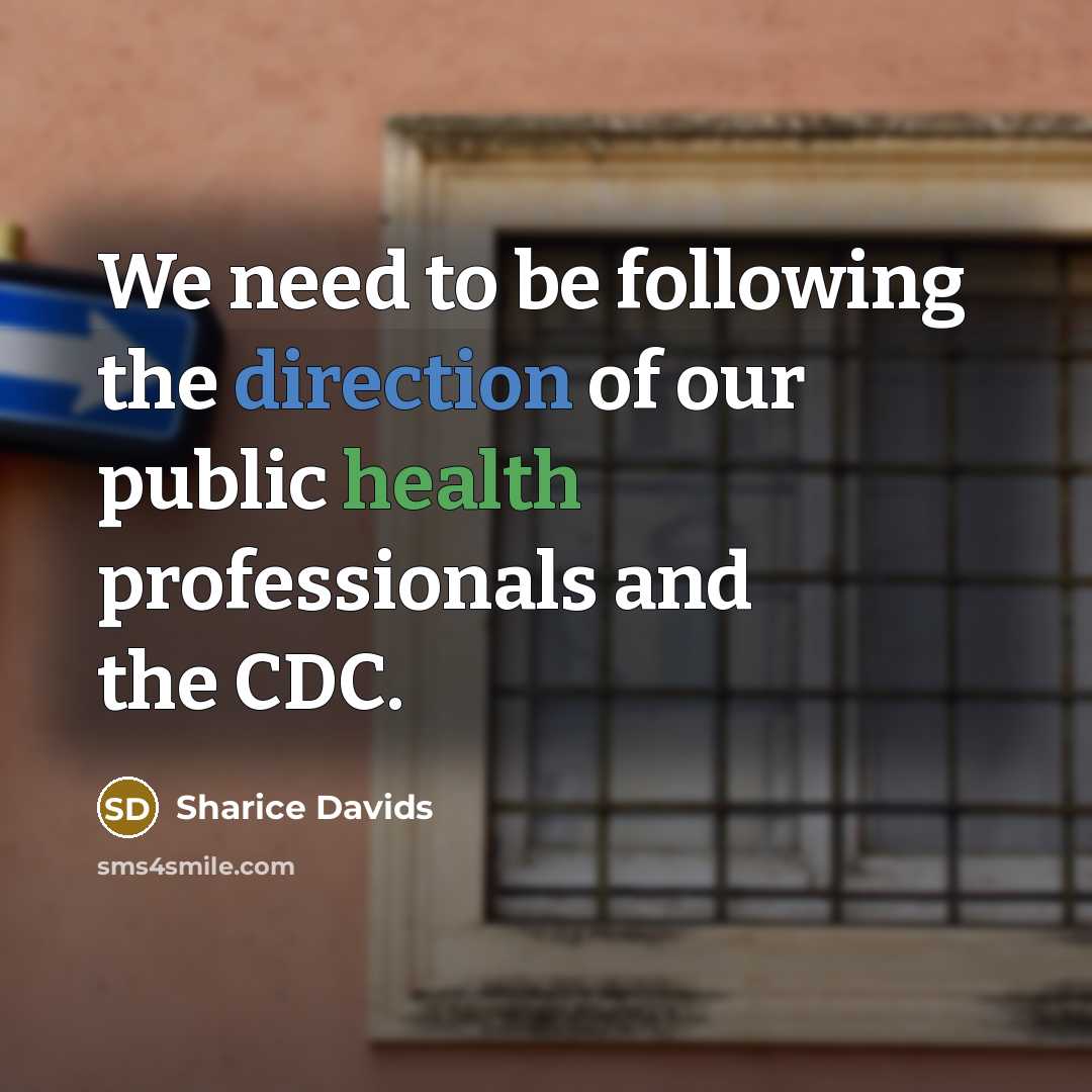 “We need to be following the direction of our public health professionals and the CDC.” quote by Sharice Davids