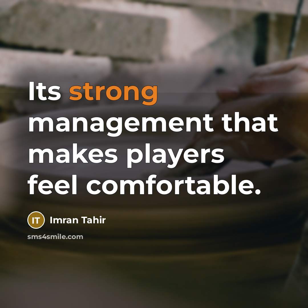 “Its strong management that makes players feel comfortable.” quote by Imran Tahir
