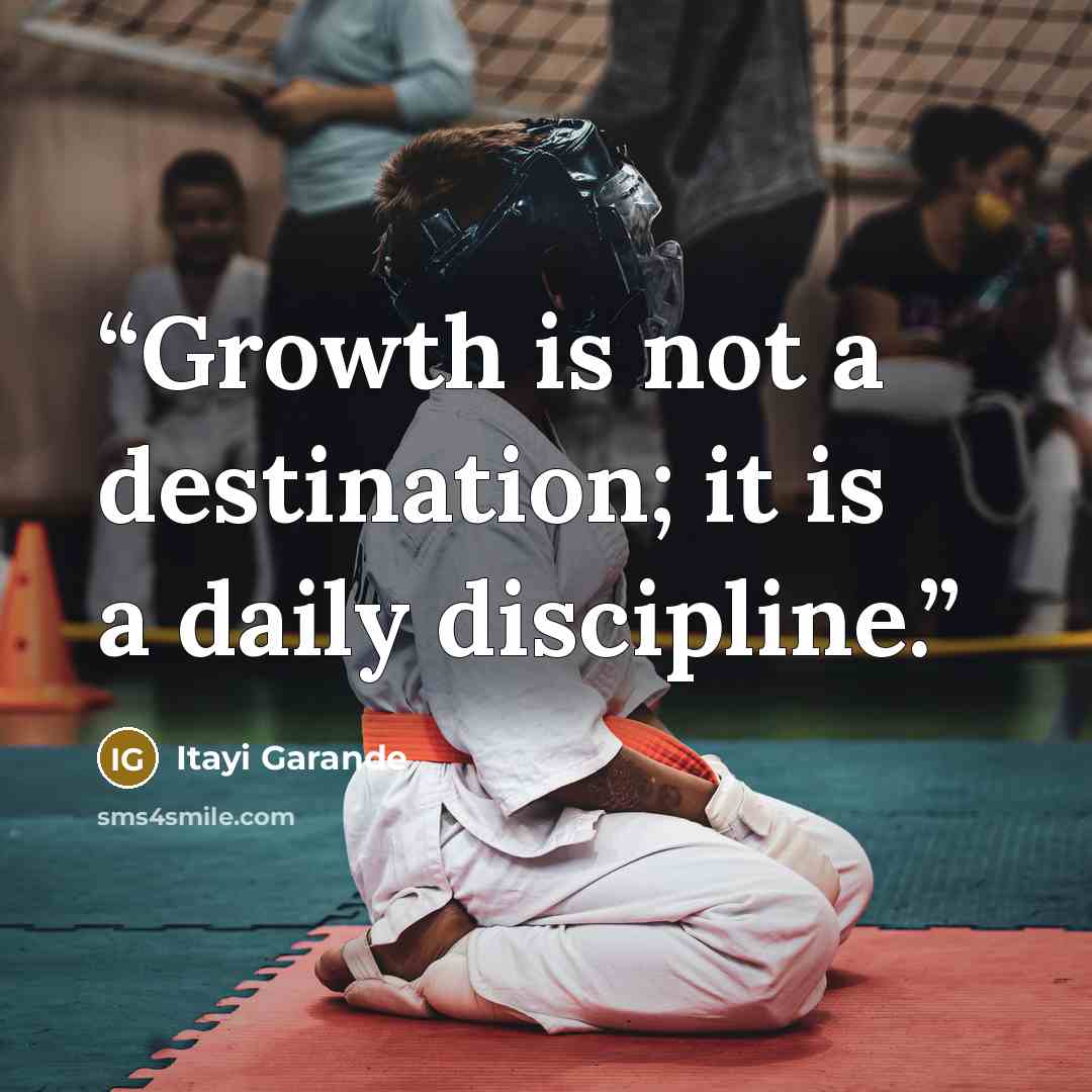 “Growth is not a destination; it is a daily discipline.” quote by Itayi Garande
