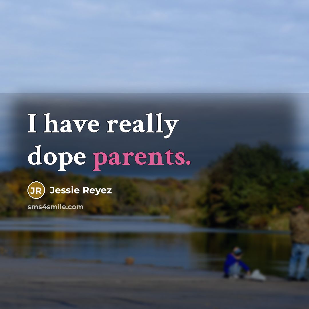 “I have really dope parents.” quote by Jessie Reyez
