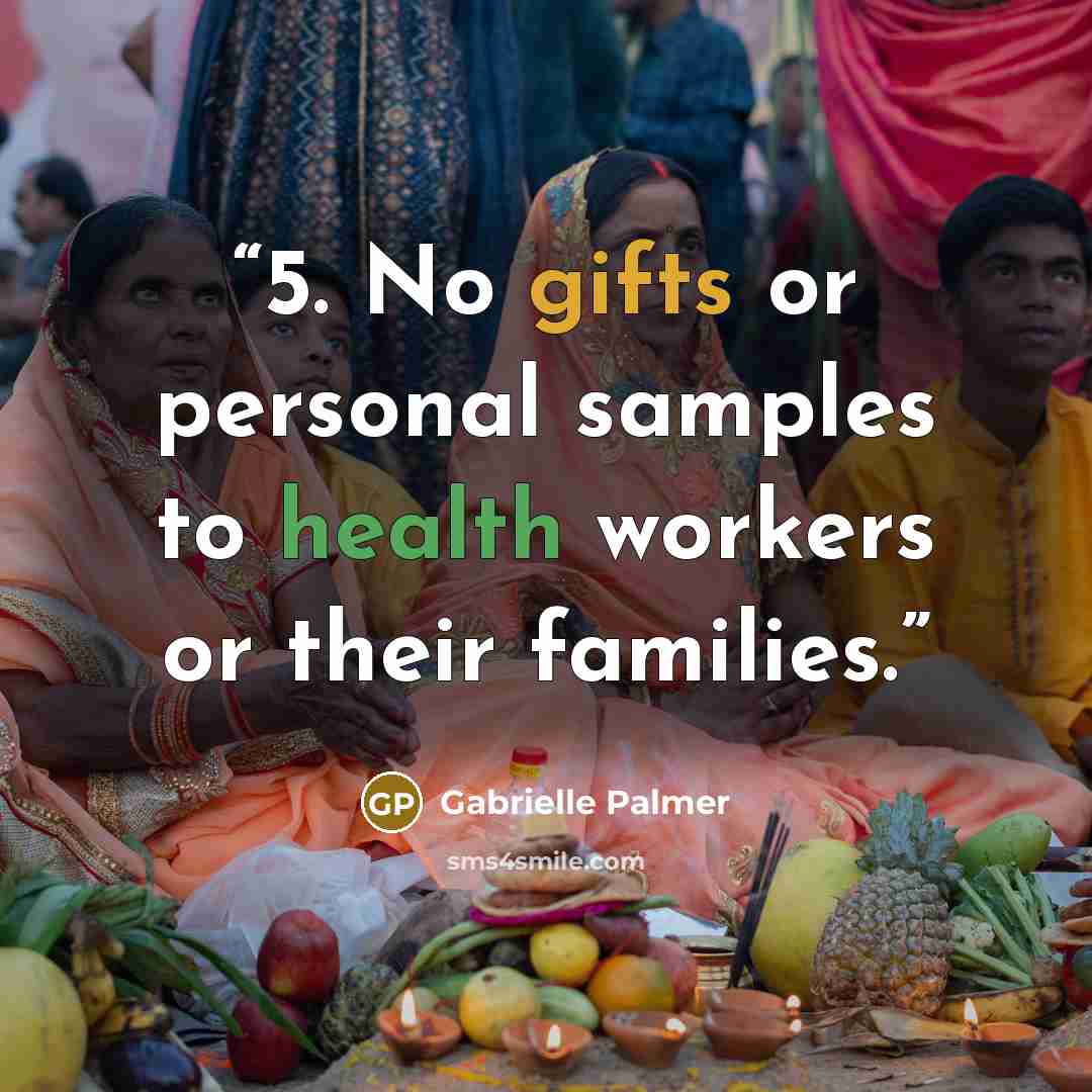 “5. No gifts or personal samples to health workers or their families.” quote by Gabrielle Palmer
