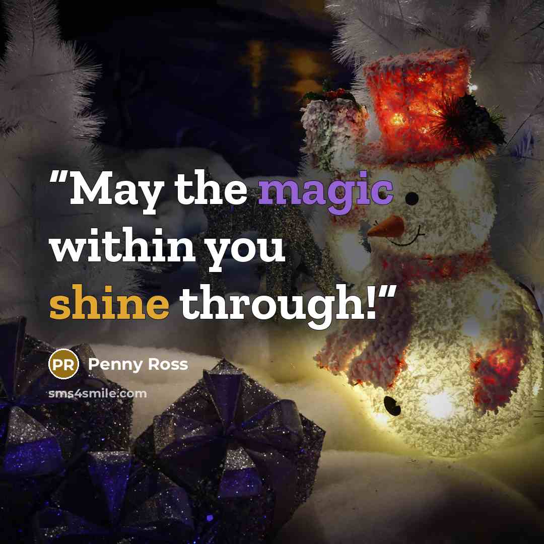 “May the magic within you shine through!” quote by Penny Ross