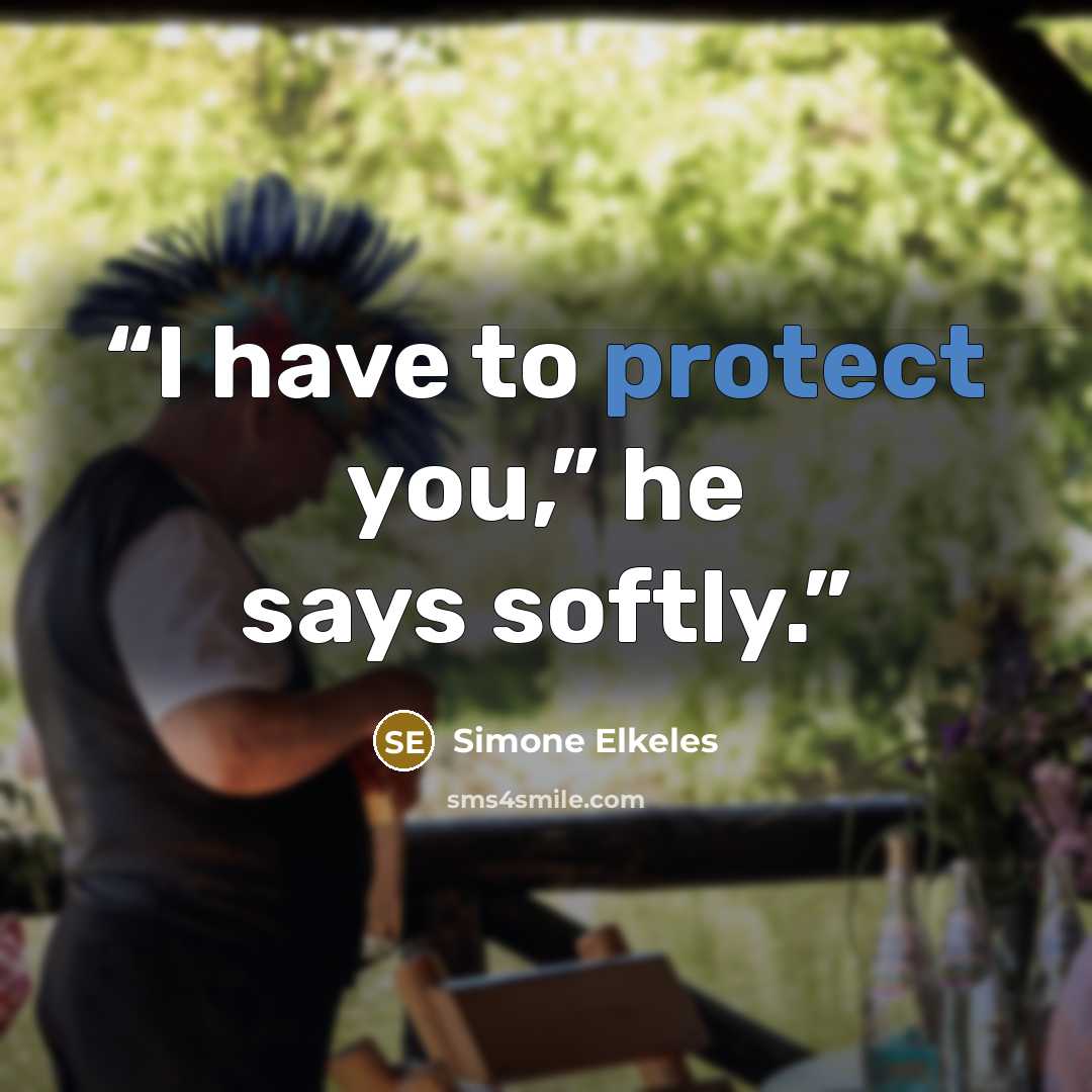 “I have to protect you,” he says softly.” quote by Simone Elkeles