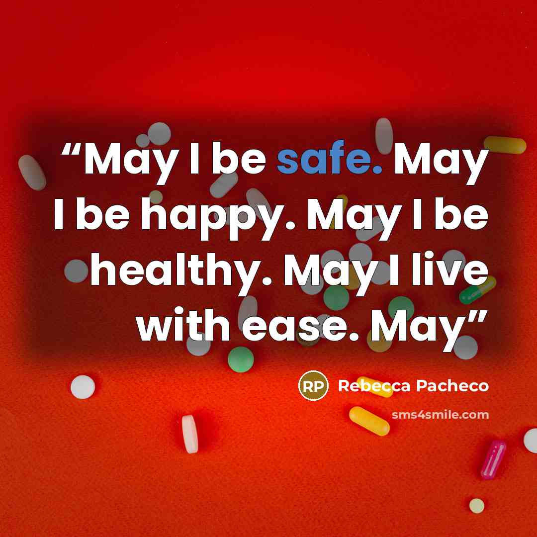 “May I be safe. May I be happy. May I be healthy. May I live with ease. May” quote by Rebecca Pacheco
