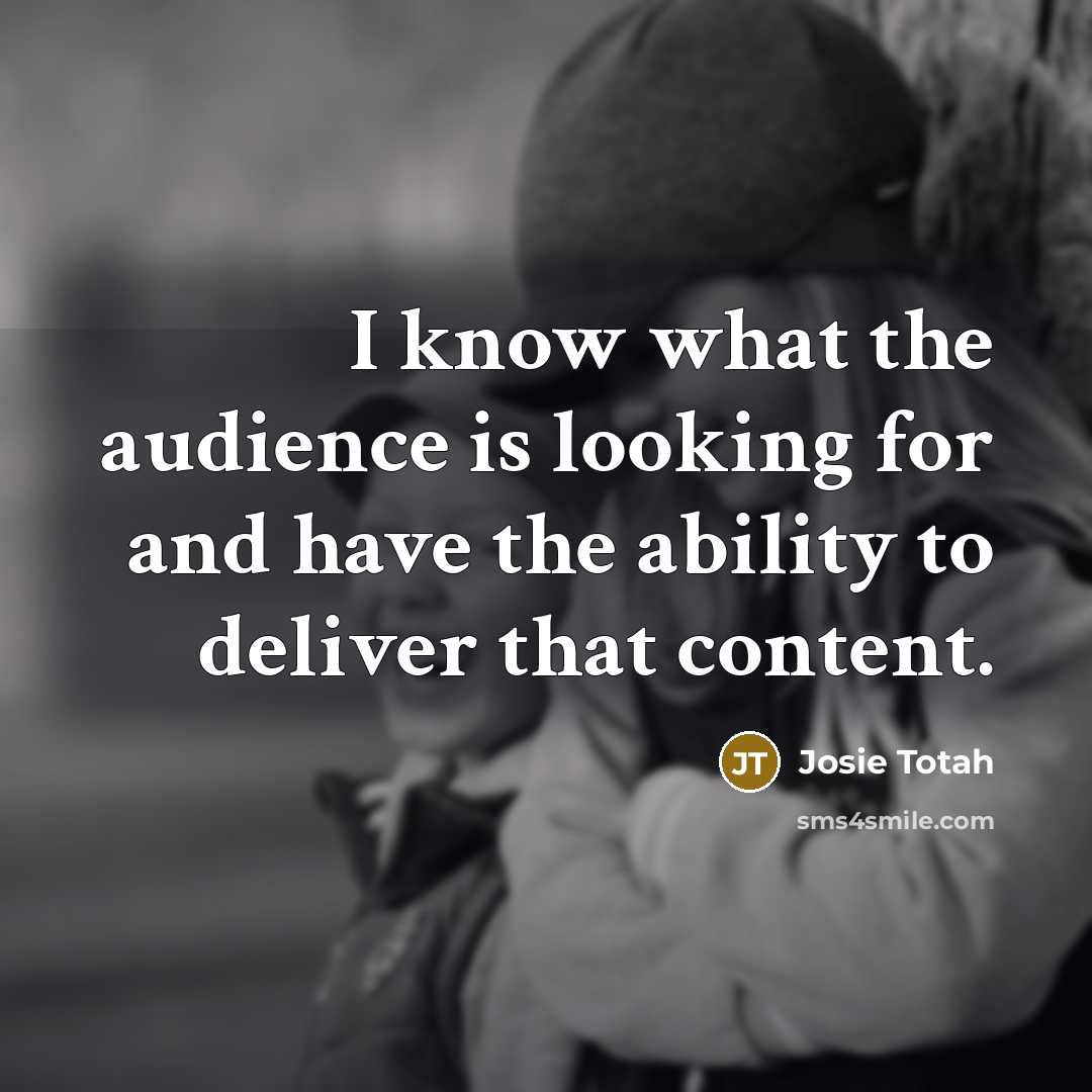 “I know what the audience is looking for and have the ability to deliver that content.” quote by Josie Totah
