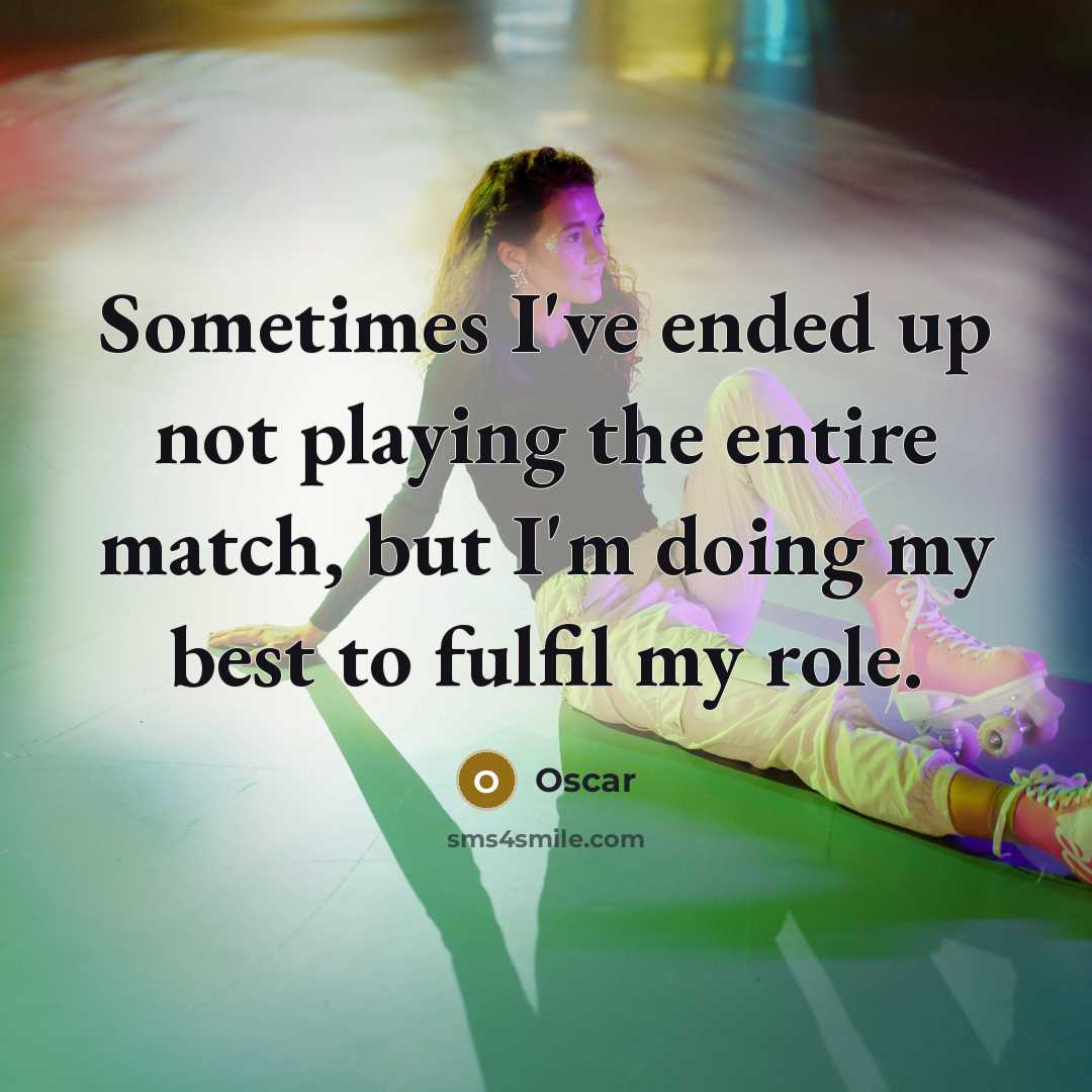 “Sometimes I've ended up not playing the entire match, but I'm doing my best to fulfil my role.” quote by Oscar