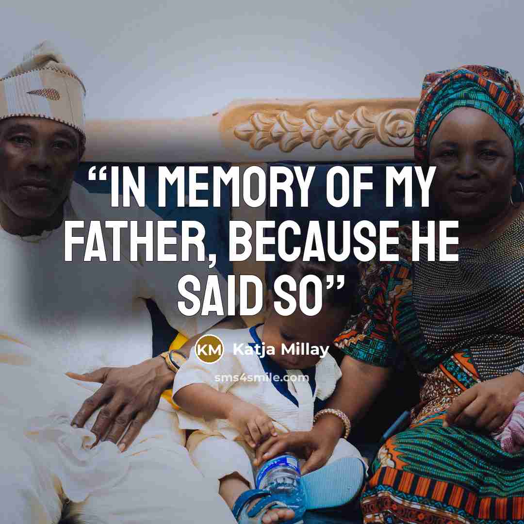 “In memory of my father, because he said so” quote by Katja Millay