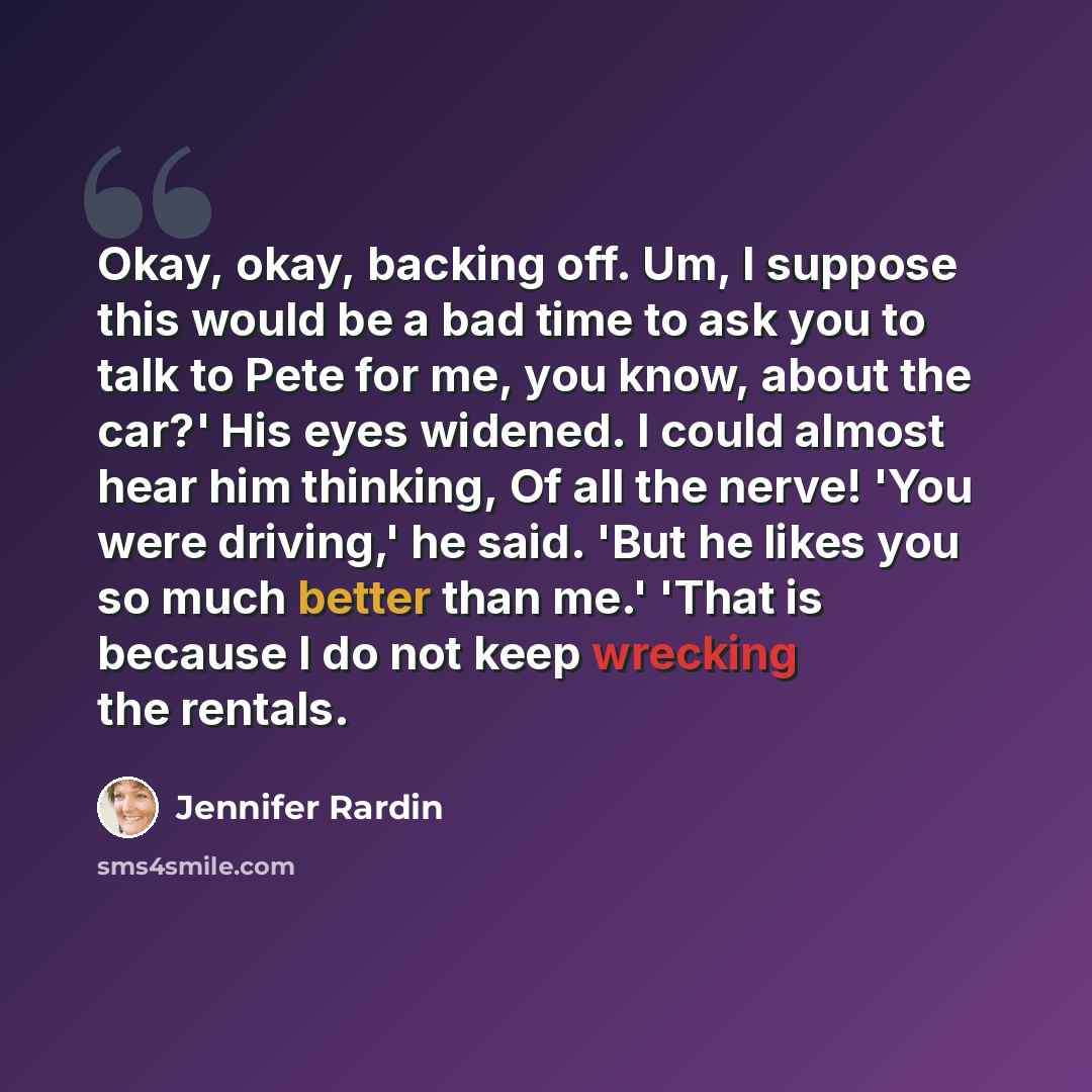 “Okay, okay, backing off. Um, I suppose this would be a bad time to ask you to talk to Pete for me, you know, about the car?' His eyes widened. I could almost hear him thinking, Of all the nerve! 'You were driving,' he said. 'But he likes you so much better than me.' 'That is because I do not keep…” quote by Jennifer Rardin