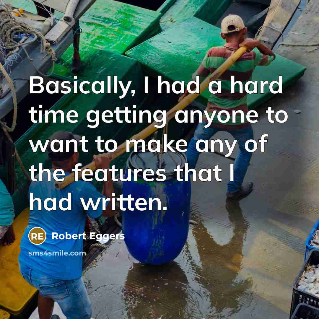 “Basically, I had a hard time getting anyone to want to make any of the features that I had written.” quote by Robert Eggers