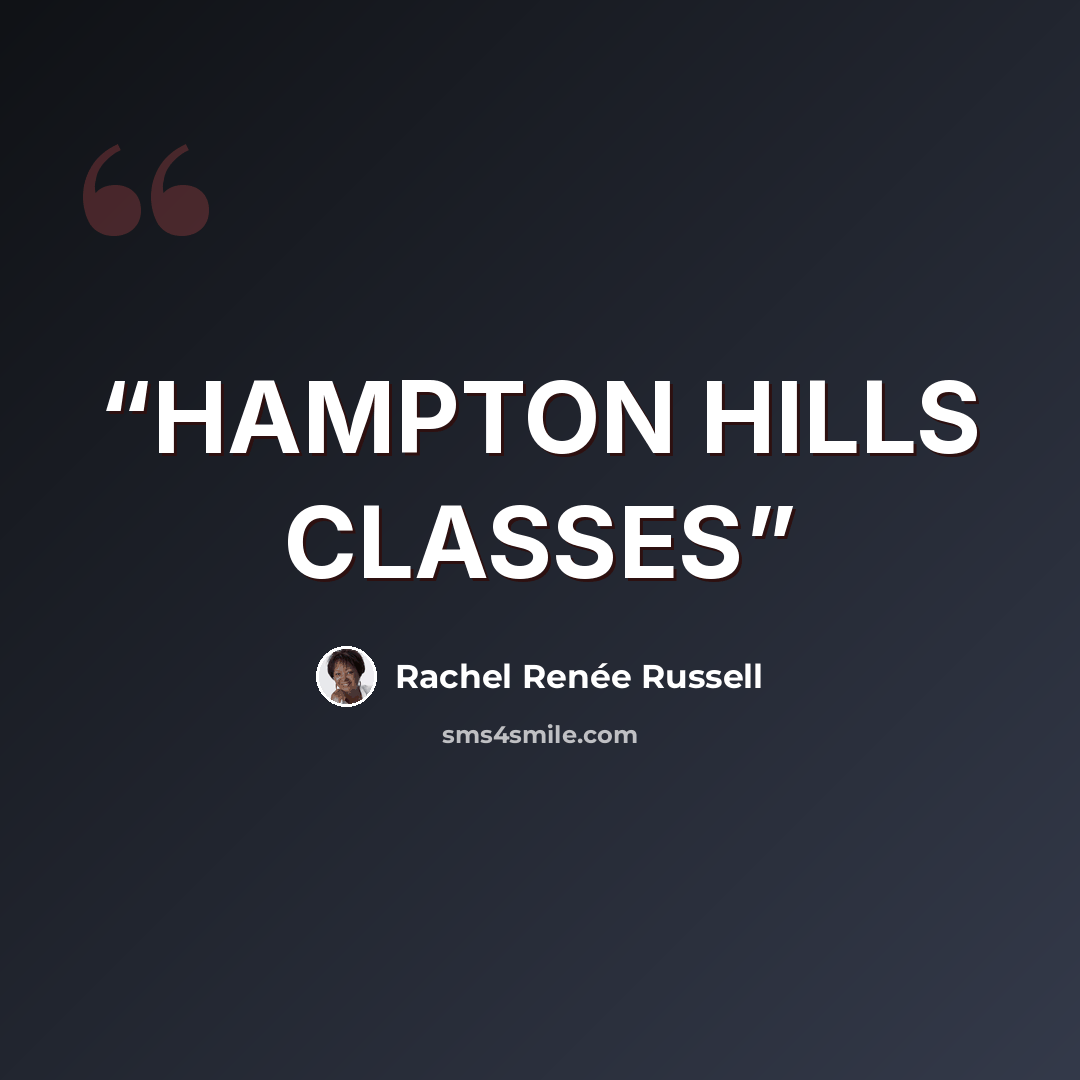 “HAMPTON HILLS CLASSES” quote by Rachel Renée Russell