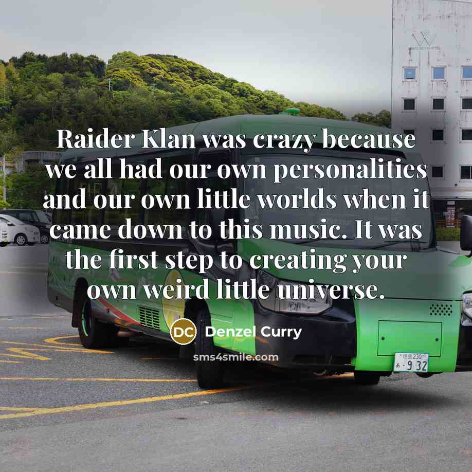 “Raider Klan was crazy because we all had our own personalities and our own little worlds when it came down to this music. It was the first step to creating your own weird little universe.” quote by Denzel Curry