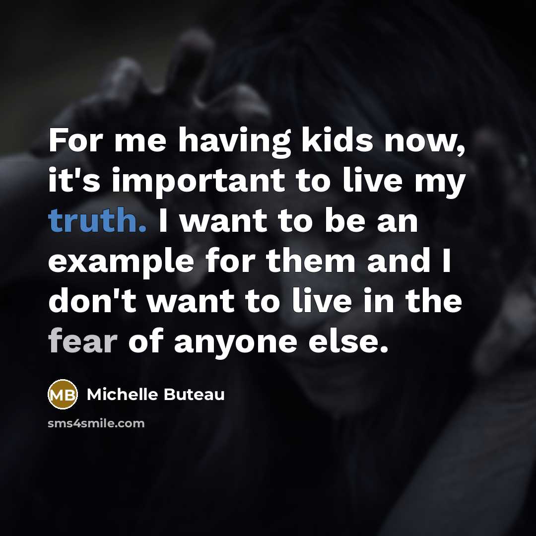 “For me having kids now, it's important to live my truth. I want to be an example for them and I don't want to live in the fear of anyone else.” quote by Michelle Buteau