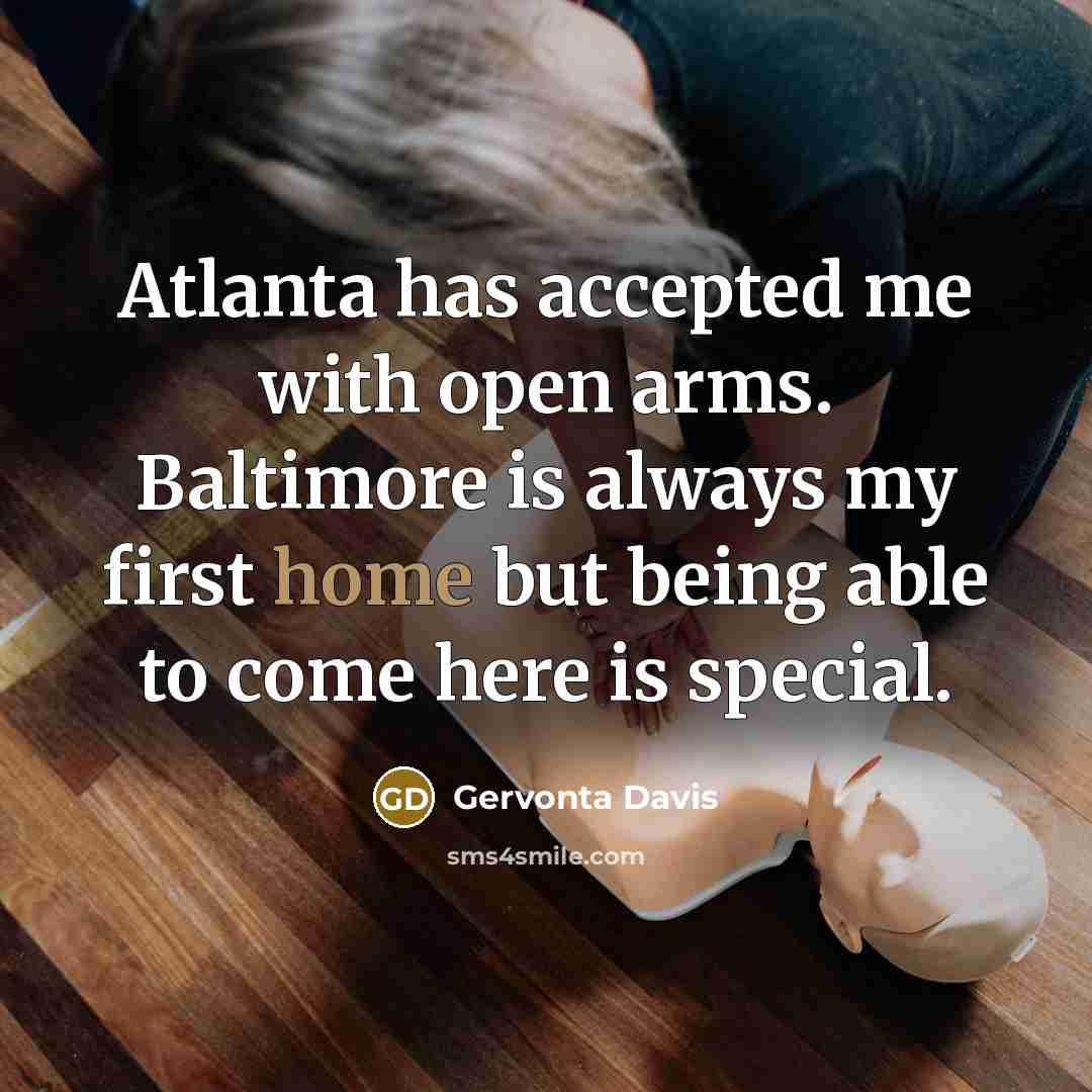 “Atlanta has accepted me with open arms. Baltimore is always my first home but being able to come here is special.” quote by Gervonta Davis