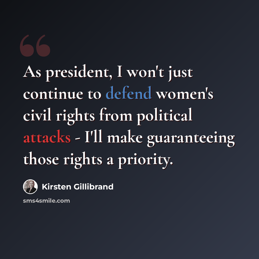 “As president, I won't just continue to defend women's civil rights from political attacks - I'll make guaranteeing those rights a priority.” quote by Kirsten Gillibrand